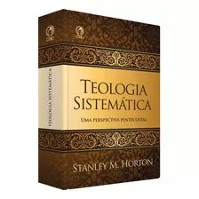 Teologia Sistemática | Stanley M. Horton