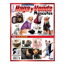 Revista Haga Y Venda #39 / Mascotas 2 / Moldes 
