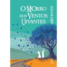 O Morro Dos Ventos Uivantes, De Brontë, Emily. Ciranda Cultural Editora E Distribuidora Ltda., Capa Mole Em Português, 2019