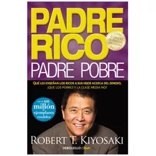 Padre Rico, Padre Pobre - Robert T. Kiyosaki