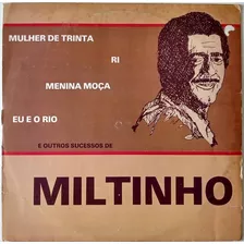 Vinil Lp Disco Miltinho Mulher De Trinta E Outros Sucessos