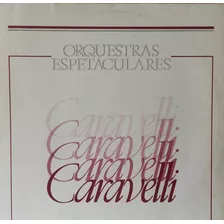 Lp Orquestras Espetaculares - Caravelli - Dio Como Ti Amo 