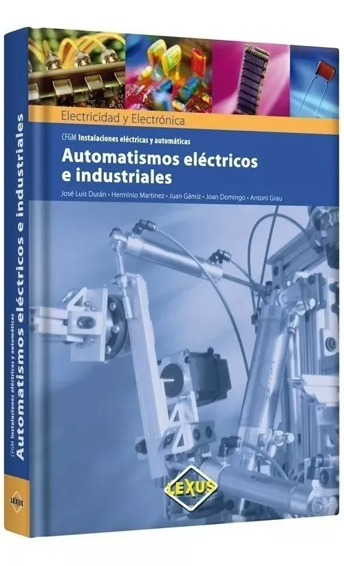Automatismos Electricos E Industriales - Electricidad Y E