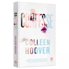 Confesse, De Hoover, Colleen. Editora Record Ltda., Capa Mole Em Português, 2017