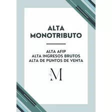 Alta Monotributo Afip-iibb - Regulariza Tu Situación En 24hs