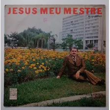 Lp Disco Vinil Evangélico Matheus Iensen Jesus Meu Mestre - Gravadora Estrela Da Manhã - Leia A Descrição Do Produto