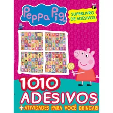 Peppa Pig - Super Livro De Adesivos 1010 Adesivos, De On Line A. Editora Ibc - Instituto Brasileiro De Cultura Ltda, Capa Mole Em Português, 2020