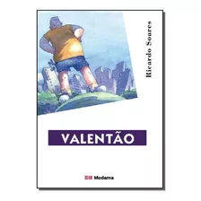 Valentao - Col.esta Na Minha Mao Viver Valores, De Soares., Vol. Não Aplica. Editora Moderna, Capa Mole, Edição 1 Em Português, 1999