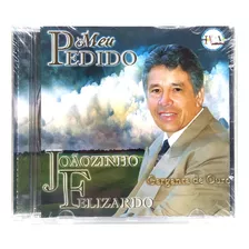 Joãozinho Felizardo Meu Pedido In Pb Cd Original Lacrado