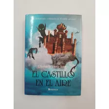 El Castillo En El Aire - Diana Wynne Jones. Ed. Berenice