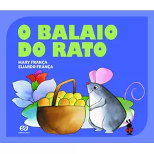 O Balaio Do Rato, De França, Mary. Editora Somos Sistema De Ensino Em Português, 2016