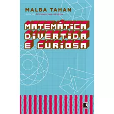 Matemática Divertida E Curiosa, De Tahan, Malba. Editora Record Ltda., Capa Mole Em Português, 1991