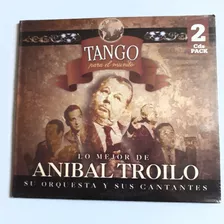 2 Cd Lo Mejor De Aníbal Troilo Su Orquesta Y Cantantes