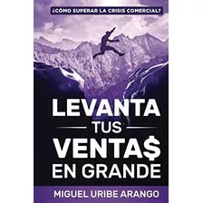 Livro: Aumente Suas Vendas: Como Superar Uma Crise