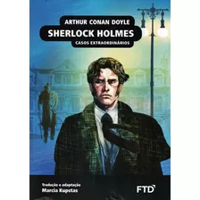Sherlock Holmes - Casos Extraordinarios - 2ª Ed