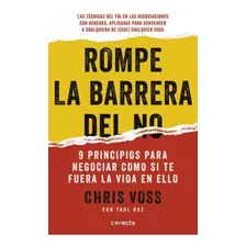 Rompe La Barrera Del No, De Chris Voss. Editorial Conecta, Tapa Blanda En Español, 2016