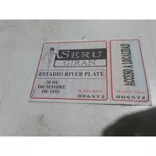 Entrada Seru River Plate 1992 