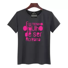 Camiseta Feminina Eu Tenho Orgulho De Ser Acreana