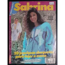 Revista Sabrina, 20 Preciosas Chaquetas Para Tejer A Mano.