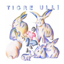 [cd] Tigre Ulli - Tigre Ulli (nuevo Y Sellado)