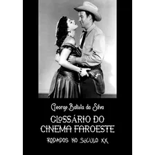 Livro Glossário Do Cinema Faroeste