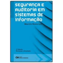 Segurança E Auditoria Em Sistemas De Informação 2ed, De Nan. Editora Ciencia Moderna Em Português