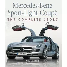 Mercedes-benz Sport-light Coupe : The Complete St (hardback)