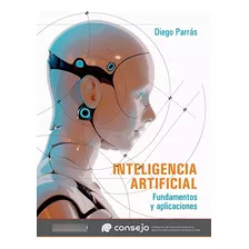 Inteligencia Artificial - Fundamentos Y Aplicaciones