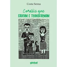 Cordéis Que Educam E Transformam, De Senna, Costa. Série Costa Senna Editora Grupo Editorial Global, Capa Mole Em Português, 2012