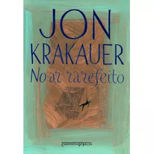 No Ar Rarefeito, De Krakauer, Jon. Editora Schwarcz Sa, Capa Mole Em Português, 2006