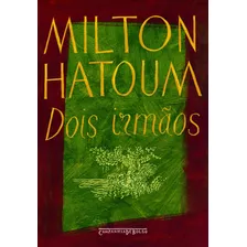 Dois Irmãos, De Hatoum, Milton. Editora Schwarcz Sa, Capa Mole Em Português, 2006