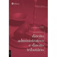 Noções Preliminares De Direito Administrativo E Direito Tributário, De Hack, Érico. Editora Intersaberes Ltda., Capa Mole Em Português, 2017