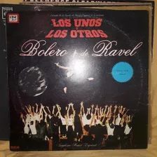 Vinilo Los Unos Y Los Otros Bolero De Ravel Legrand Bs1