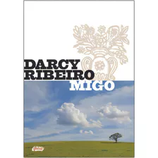 Migo, De Ribeiro, Darcy. Global Editora, Capa Mole Em Português