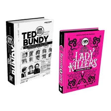 Livro Ted Bundy Um Estranho Ao Meu Lado + Lady Killer