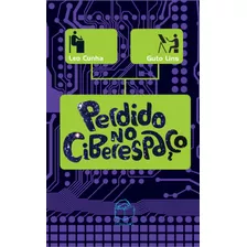 Perdido No Ciberespaço, De Cunha, Leo. Bambolê Editora E Livraria Ltda, Capa Mole Em Português, 2019