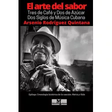 Libro: El Arte Del Sabor: Tres De Café Y Dos De Azçúcar. Dos