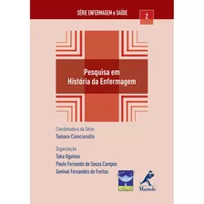 Pesquisa Em História Da Enfermagem, De Oguisso, Taka. Editora Manole Ltda, Capa Mole Em Português, 2011