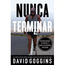 Nunca Terminar - David Goggins - En Stock