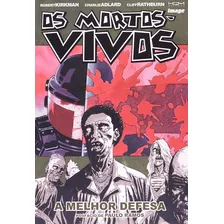 Livro Mortos-vivos, Os: A Melhor Defesa - Volume 5