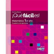 ¡qué Fácil Es! Matemática 1er Año