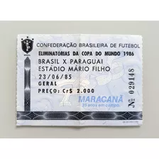 Ingresso Futebol Brasil X Paraguai Eliminatorias Copa 1986 2