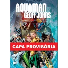 Aquaman Por Geoff Johns (omnibus), De Geoff Johns. Editora Panini, Capa Dura Em Português, 2023