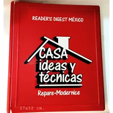 Libro Casa: Ideas Y Tecnicas 396 Pag. Reader's Digest 1992.