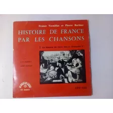 Lp Raro Histoire De France Par Les Chansons La Guerre De Cen