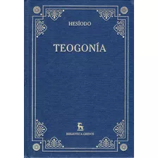 Teogonia, De Hesíodo. Serie Biblioteca Clásica Editorial Gredos, Tapa Dura En Español, 2015