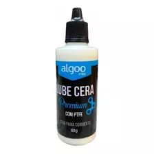 Óleo Lubrificante Corrente Bike Lube Cera C/ptfe 60ml Algoo