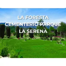 Vendo Sepultura, Cementerio Parque La Foresta 8 Reducciones