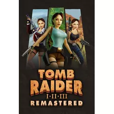 Tomb Raider I-iii Remastered Starring Lara Croft
