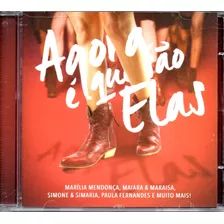 Cd Agora É Que São Elas - Marília Mendonça E Muito Mais